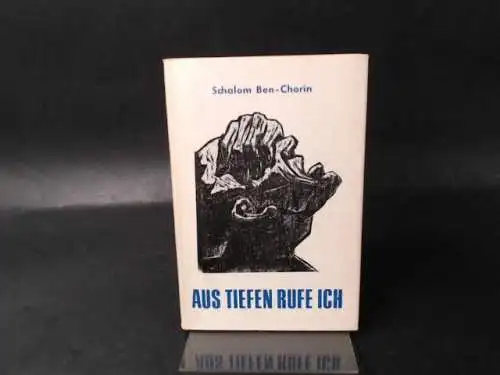 Ben-Chorin, Schalom: Aus Tiefen rufe ich. Biblische Gedichte. 