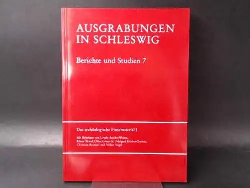 Bracker-Wester, Ursula, Klaus Düwel Volker Vogel (Hg.) u. a: Ausgrabungen in Schleswig. Das archäologische Fundmaterial I. Mit Beiträgen von Ursula Bracker-Wester, Klaus Düwel. 