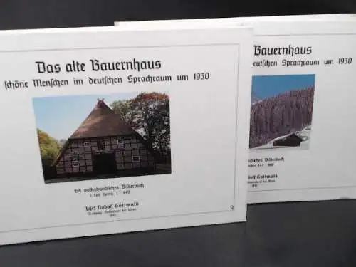 Gottwald, Josef Rudolf: Das alte Bauernhaus und schöne Menschen im deutschen Sprachraum um 1930. 2 Bände. Atlas für den deutschen Sprachraum. 
