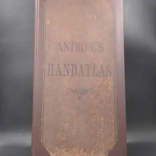 Andree, Richard: Allgemeiner Handatlas in sechsundachtzig Karten mit erläuterndem Text. Supplement zur ersten Auflage enthaltend die 33 Seiten neuer Karten der zweiten Auflage von 1887. Zwei Bände in einem Buch zusammengebunden. 