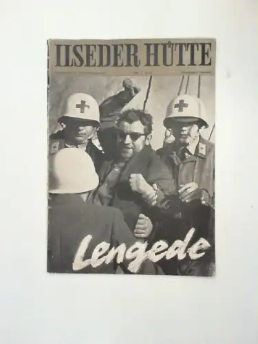 Ilseder Hütte (Hg.): Ilseder Hütte. Werkzeitschrift nur für Betriebsangehörige. 1964. Nr. 38. Lengede. 