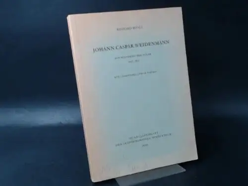 Häsli, Richard: Johann Caspar Weidenmann. Ein Winterthurer Maler 1805 - 1850. 