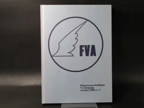 Heidler, Karl und Flugwissenschaftliche Vereinigung Achen e. V. (Hg.): Flugwissenschaftliche Vereinigung Aachen (1920) e. V. [Chronik zum 60 Jährigen Bestehen]. 