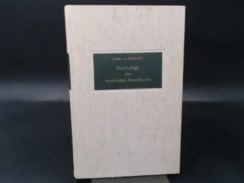 Albrecht, Carl: Psychologie des mystischen Bewußtseins. 