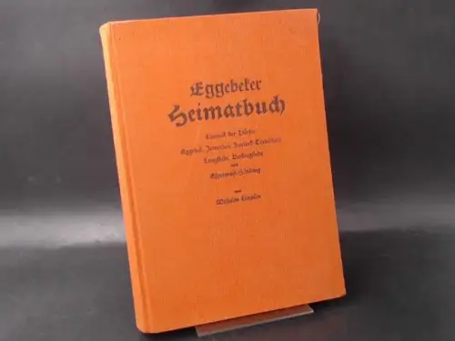 Clausen, Wilhelm: Eggebeker Heimatbuch. Eine Chronik der Dörfer Eggebek, Jerrishoe, Kehlbek-Tornschau. 