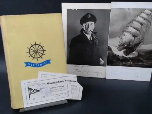 Luckner, Felix Graf von: Konvolut: 1) Seeteufels Weltfahrt. 2) Signiertes Portrait. 3) Signiertes Bild der "Seeadler". 4) 2 Eintrittskarten zum Luckner - Vortrag. 