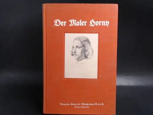Schellenberg, Ernst Ludwig: Der Maler Franz Horny. Briefe und Zeugnisse. 
