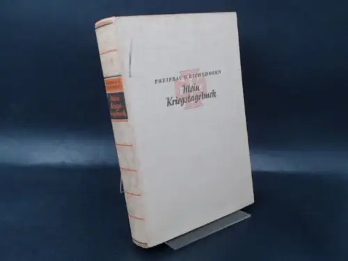 Richthofen, Kunigunde Freifrau von: Mein Kriegstagebuch. Die Erinnerungen der Mutter des roten Kampffliegers. 