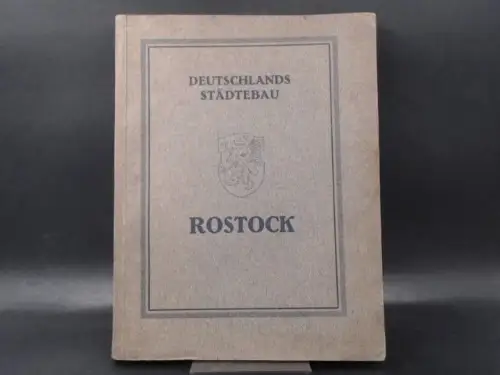 Rat der Seestadt Rostock (Hg.): Deutschlands Städtebau. Rostock. 