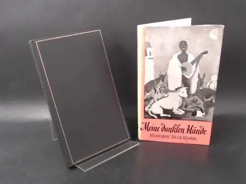 Hesse, Eva und Paridam von dem Knesebeck: Meine dunklen Hände. Moderne Negerlyrik in Original und Nachdichtung. 