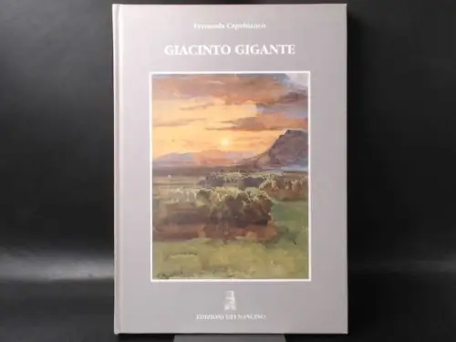 Capobianco, Fernanda: Giacinto Gigante. 