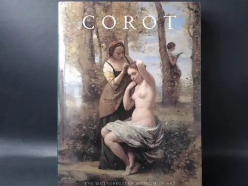 The Metropolitan Museum of Art (Hg.)Gary Tinterow Michael Pantazzi a. o: Corot. 