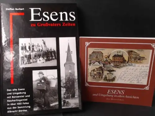 Mensen Folkerts, Onno und Steffen Burkert: Zwei Bücher zusammen: 1) Esens und Umgebung in alten Ansichten. 2) Esens zu Großvaters Zeiten. 