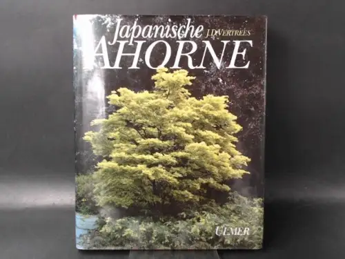 Vertrees, James D: Japanische Ahorne. Übersetzung aus dem Amerikanischen von Marion Zerbst. 