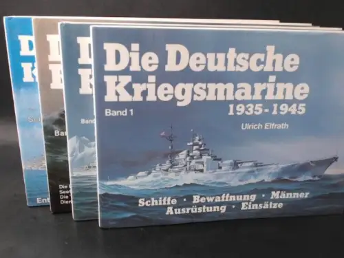 Breyer, Siegfried, Gerhard Koop und Ulrich Elfrath: 4 Bücher zusammen: Die deutsche Kriegsmarine 1935 - 1945. Band 1 - 4. 
