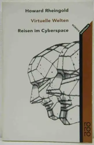 Rheingold, Howard: Virtuelle Welten. Reisen im Cyberspace. 