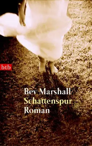 Marshall, Bev: Schattenspur. Roman. 