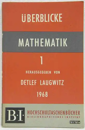 Laugwitz, Detlef: Überblicke Mathematik. Band 1 [I] - 1968. 