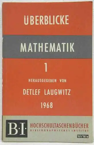 Laugwitz, Detlef: Überblicke Mathematik. Band 1 [I] - 1968. 