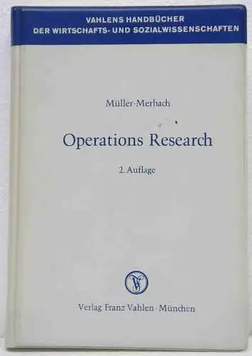 Müller-Merbach, Heiner: Operations Research. Methoden und Modelle der Optimalplanung. 