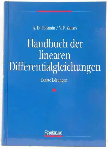Polyanin, A. D. & Zaitsev, V. F: Handbuch der linearen Differentialgleichungen. Exakte Lösungen. 