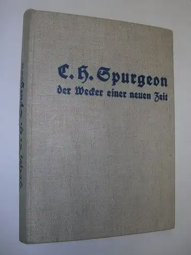 Hoefs, Albert: C. H. Spurgeon, der Wecker einer neuen Zeit. 
