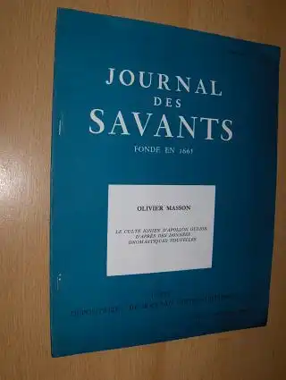 Masson, Olivier: LE CULTE IONIEN D`APOLLON OULIOS, D`APRES DES DONNEES ONOMASTIQUES NOUVELLES. Sonderdruck - Estratto da - Tire a part du JOURNAL DES SAVANTS. 