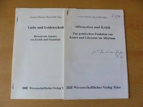 Effe *, Bernd und Gerhard Binder: 2 TITELN v. B. EFFE : "Alexandrinisches Herrscherlob: Ambivalenzen literarischer Panegyrik" S. 107-123 / "Die Emanzipation des Eros in der griechischen Dichtung" S.25-44. + 1 AUTOGRAPH *. Sonderdruck - Estratto - Extraits