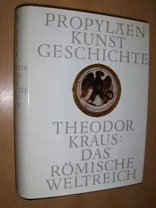 Kraus, Theodor: DAS RÖMISCHE WELTREICH - HALBLEDER *. Mit Beiträgen. 