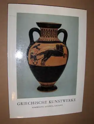 Lullies (Katalogtext), Reinhard: Griechische Kunstwerke Sammlung Ludwig, Aachen. Eine Auswahl *. 