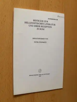 Manuwald, Bernd: Der Kyklop als Dichter - Bemerkungen zu Theokrit, Eid. 11. Sonderdruck - Estratto - Extraits. Aus BEITRÄGE ZUR HELLENISTISCHEN LITERATUR UND IHRER REZEPTION IN ROM (Hrsg. Peter Steinmetz). 