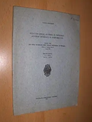 Soverini, Paolo: SULL`USO DEGLI AVVERBI IN PETRONIO: AVVERBI INTENSIVI E ASSEVERATIVI. Sonderdruck - Extraits - Estratto dagli Atti della Accademia delle Scienze dell`Istituto di Bologna. Rendiconti Vol. LXIII 1974-1975. 