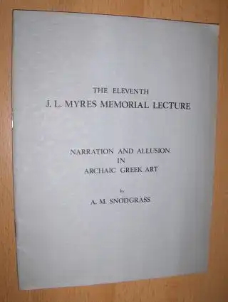 Snodgrass, A. M: NARRATION AND ALLUSION IN ARCHAIC GREEK ART *. 