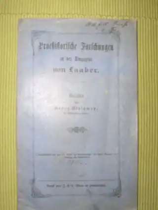 Steinmetz, Georg: Praehistorische Forschungen in der Umgegend von LAABER + WIDMUNG. (Separatdruck aus dem LV. Bande der Verhandlungen des histor. Vereins vom Oberpfalz und Regensburg. 