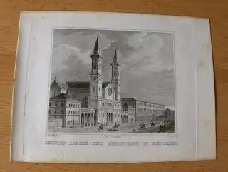 ORIGINAL- STAHLSTICH : LUDWIG KIRCHE UND BIBLIOTHEK IN MÜNCHEN (v. F. Hablitscheck nach H. Adam). Die Ludwigskirche von Siegestor leicht quer gesehen mit Teils der Ludwigstrasse mit Passanten und Reiter. 