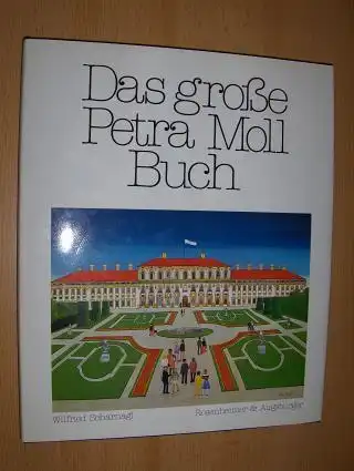 Scharnagl, Wilfried: Das große Petra Moll Buch. 