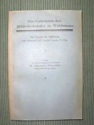 Das Geheimnis des Bibliotheksaales zu Waldsassen. Ein Versuch der Erklärung von Schwester M. Leonia Lorenz O. Cist. "Unserer Hocherwürdigen Frau Äbtissin M. Richmunda Herrnreither erfurchtsvoll gewidmet". 