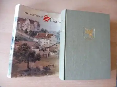 Knab (Bearb.), Otto Michael, Hans Zellner (Bearb.) Hans Beigel (Bearb.) u. a.: HEIMATBUCH STADT STARNBERG *. Herausgegeben von der Stadt Starnberg.