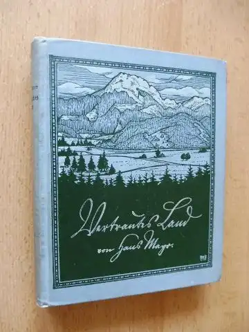 Mayr, Hans: Vertrautes Land - Bayrisches Wanderbuch *. 