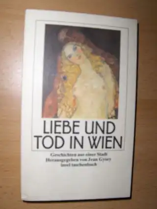 Gyory (Hrsg.), Jean: LIEBE UND TOD IN WIEN *. Geschichten aus einer Stadt. 