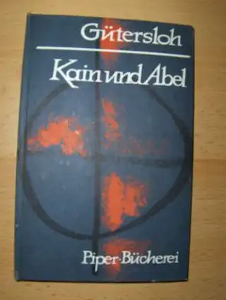 Gütersloh, A. P: KAIN UND ABEL * . Eine Legende. 