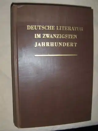 Friedmann (Hrsg.), Hermann und Otto Mann (Hrsg.): DEUTSCHE LITERATUR IM XX. JAHRHUNDERT. Strukturen und Gestalten  Zwanzig Darstellungen. 