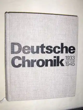 Bergschicker, Heinz: Deutsche Chronik 1933-1945. Alltag in Faschismus. Wissenschaftliche Beratung : Prof. Dr. sc. Olaf Groehler.