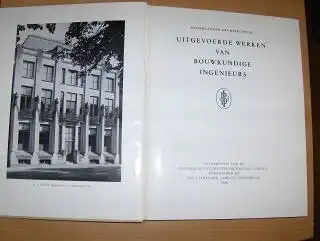 Friedhoff (Inleiding), G. und J.H. van den Broek: NEDERLANDSE ARCHITECTUUR - UITGEVOERDE WERKEN VAN BOUWKUNDIGE INGENIEURS. 