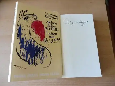 Haggard *, Virginia: Sieben Jahre der Fülle - Leben mit Chagall. + AUTOGRAPH *. 