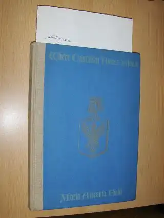 Field *, Maria Antonia and Aurelio M. Espinosa (Preface): Where Castilian Roses Bloom - MEMOIRS OF MARIA ANTONIA FIELD. + AUTOGRAPHEN (Brief u. Widmung) *. 