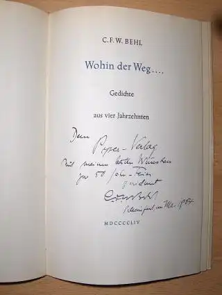 Behl *, C. F. W: Wohin der Weg ... Gedichte aus vier Jahrzehnten. 