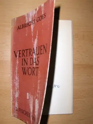 Goes *, Albrecht: Vertrauen in das Wort. Drei Reden. 