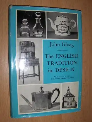 Gloag, John: The ENGLISH TRADITION IN DESIGN *. 