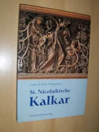 de Werd, Guido und Michael Jeiter (Fotos): St. Nicolaikirche Kalkar. 